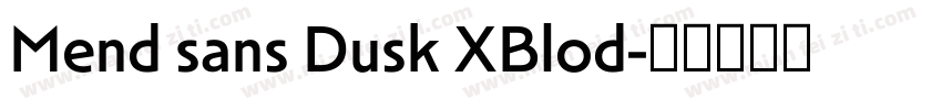 Mend sans Dusk XBlod字体转换